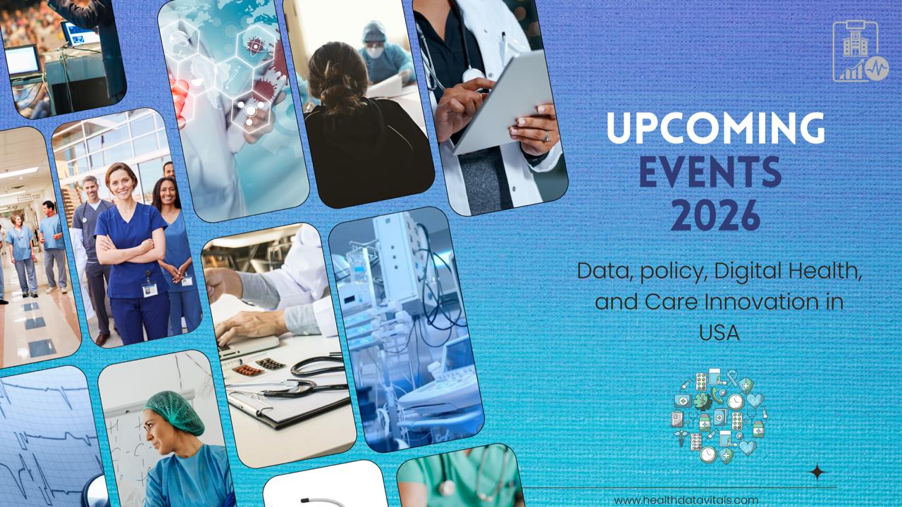 Upcoming Events 2026 – Data, policy, digital health, and care innovation in USA